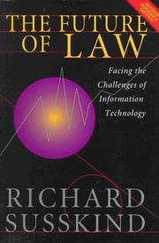 Cover of: The Future of Law: Facing the Challenges of Information Technology