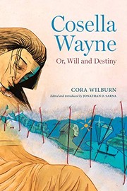 Cover of: Cosella Wayne: Or, Will and Destiny