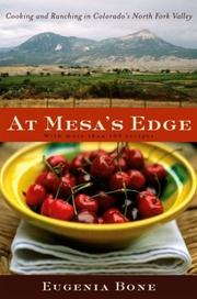 Cover of: At Mesa's Edge: Cooking and Ranching in Colorado's North Fork Valley