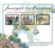 Cover of: Journeys for Freedom by Susan Washburn Buckley, Susan Buckley, Elspeth Leacock, Susan Buckley, Elspeth Leacock