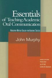 Cover of: Essentials of Teaching Academic Oral Communication (English for Academic Success) by Patricia Byrd, John Murphy