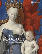 Cover of: Jean Fouquet: the Melun Diptych