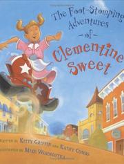 Cover of: The foot-stomping adventures of Clementine Sweet | Kitty Griffin