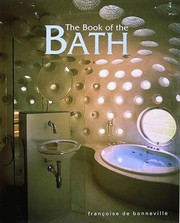 Cover of: The book of the bath by Françoise de Bonneville