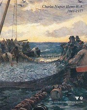 Cover of: Charles Napier Hemy R.A., 1841-1917: an exhibition held at the Laing Art Gallery, Newcastle upon Tyne from 11th August to 30th September 1984 and City Art Gallery, Plymouth from 20th October to 24th November 1984