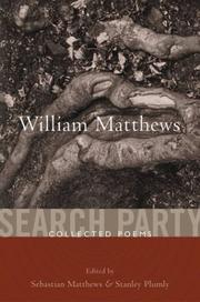 Cover of: Search party: collected poems of William Matthews