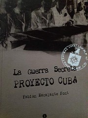 Cover of: La guerra secreta by Fabián Escalante Font
