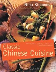 Cover of: Classic Chinese Cuisine by Nina Simonds