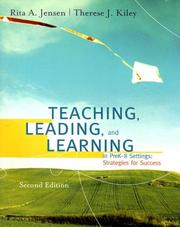 Cover of: Teaching, Leading, And Learning In Pre K-8 Settings by Rita A. Jensen, Therese J. Kiley