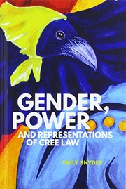 Cover of: Gender, Power, and Representations of Cree Law