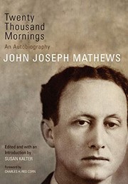 Twenty thousand mornings by John Joseph Mathews