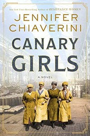 Cover of: Canary Girls by Jennifer Chiaverini