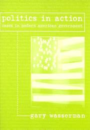 Cover of: Politics in Action: Cases in Modern American Government