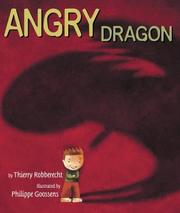 Cover of: Angry dragon by Thierry Robberecht