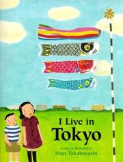 Cover of: I Live in Tokyo by Mari Takabayashi, Mari Takabayashi