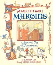 Cover of: Magic in the Margins: A Medieval Tale of Bookmaking