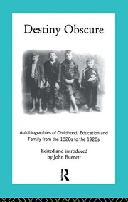 Cover of: Destiny Obscure: Autobiographies of Childhood, Education and Family from the 1820s to The 1920s