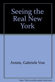 Cover of: Seeing the real New York