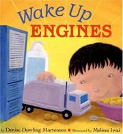 Cover of: Wake Up Engines | Denise Dowling Mortensen