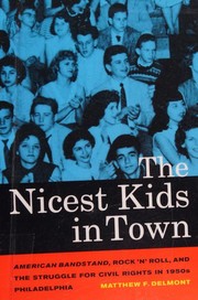 Cover of: The nicest kids in town by Matthew F. Delmont