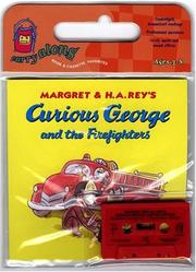 Cover of: Curious George and the Firefighters (Carry Along Book & Cassette Favorites) by Anna Grossnickle Hines, H.A. and Margret Rey