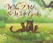Cover of: When I Met the Wolf Girls by Deborah Noyes