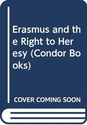 Cover of: Erasmus: The right to heresy