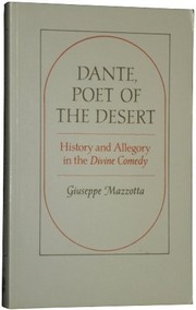 Cover of: Dante, Poet of the Desert: History and Allegory in the Divine Comedy