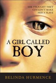 Cover of: A Girl Called Boy by Belinda Hurmence