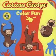 Cover of: Curious George Color Fun Board Book: Die-cut Board Book (Curious George)