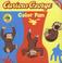 Cover of: Curious George Color Fun Board Book