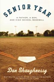 Cover of: Senior Year: A Father, A Son, and High School Baseball