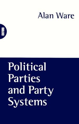 Political parties and party systems by Alan Ware