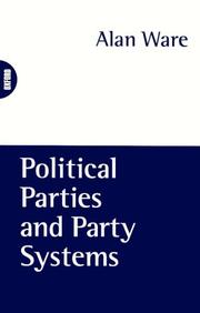 Cover of: Political parties and party systems by Alan Ware