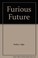 Cover of: The furious future