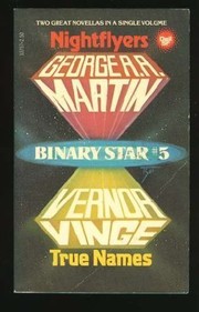 Cover of: Nightflyers / True Names (Binary Star #5) by George R. R. Martin, Vernor Vinge