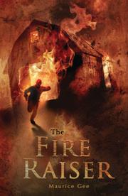 Cover of: The Fire Raiser by Maurice Gee, Maurice Gee