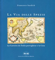 Cover of: La via delle spezie: la carreira da Índia portoghese e la Cina