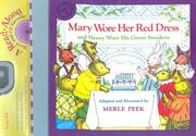Cover of: Mary Wore Her Red Dress and Henry Wore His Green Sneakers (Read-Along) by Merle Peek