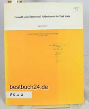 Cover of: Growth and structural adjustment in East Asia