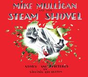 Cover of: Mike Mulligan and His Steam Shovel by Virginia Lee Burton