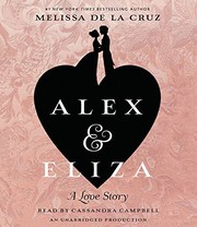 Alex & Eliza by Melissa De la Cruz