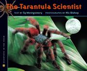 Cover of: THE TARANTULA SCIENTIST (Scientists in the Field)