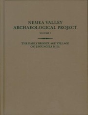Cover of: Early Bronze Age Village on Tsoungiza Hill (Nemea Valley Archaeological Project)