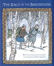 The race of the Birkebeiners by Lise Lunge-Larsen