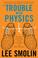 Cover of: The Trouble With Physics