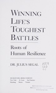 Cover of: Winning life's toughest battles by Julius Segal