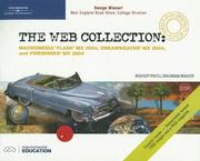 Cover of: The Web collection: Macromedia Flash MX 2004, Dreamweaver MX 2004, and Fireworks MX 2004 : design professional