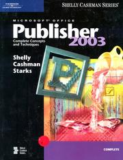 Cover of: Microsoft Office Publisher 2003 by Gary B. Shelly, Thomas J. Cashman, Joy L. Starks