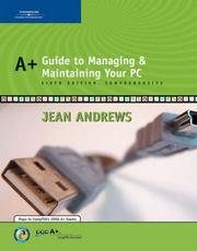 Cover of: A+ Guide to Managing and Maintaining Your PC, Sixth Edition, Comprehensive